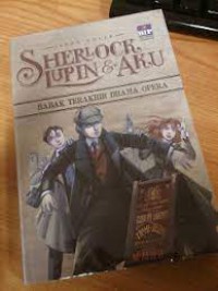 Sherlock, Lupin & Aku 2 : Babak Terakhir Drama Opera