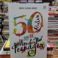 50 Rules to be wonderful teenagers