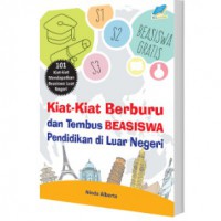 KIAT KIAT BERBURU DAN TEMBUS BEASISWA PENDIDIKAN DILUAR NEGERI