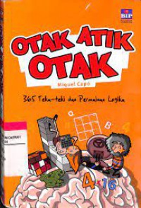 Otak Atik Otak: 365 Teka Teki Dan Permainan Logika