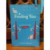 Finding You : Kau Memang Tercipta Untukku