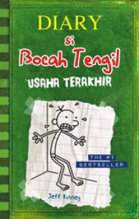 Diary si Bocah Tengil : usaha terakhir