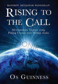 Buku Rising To The Call - Menemukan Tujuan yang paling Utama dari Hidup Anda