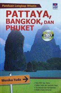 Panduan Lengkap Wisata : Pattaya, Bangkok, Dan Phuket