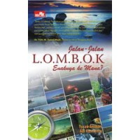 Jalan-jalan : Lombok Enaknya Ke Mana ?