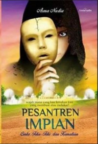 PESANTREN IMPIAN : CINTA, TEKA-TEKI, DAN KEMATIAN