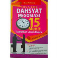 Tips & Trik Dahsyat Negosiasi 15 Menit Taklukkan Lawan Bicara