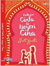 Kukejar Cinta ke Negeri Cina