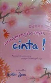 Annyeonghaseyo Cinta!