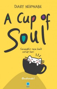 A CUP OF SOUL
