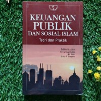 Keuangan Publik dan Sosial Islam Teori dan Praktik