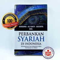 Perbankan Syariah Di Indonesia Kelembagaan dan Kebijakan Serta Tantangan Ke Depan