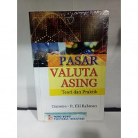 Pasar Valuta Asing Teori dan Praktik