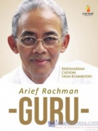 Arief Rachman : guru