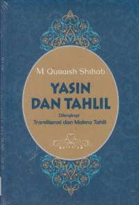 Yasin dan Tahlil: dilengkapi transliterasi dan makna tahlil