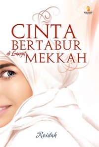 CINTA BERTABUR DILANGIT MEKAH