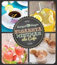 Hangat & dingin segarnya minuman ala cafe