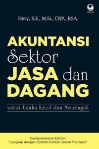 Akuntansi sektor jasa dan dagang : untuk usaha kecil dan menengah