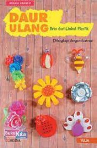 Daur Ulang Bros Dari Limbah Plastik