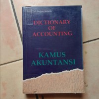 Dictionary of accounting = Kamus akuntansi