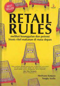 Retail rules : melihat keunggulan dan potensi bisnis ritel makanan di masa depan