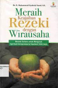 Meraih Keajaiban Rezeki : Dengan Wirausaha