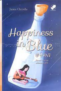 Happiness in blue : karena biru tak selamanya pilu