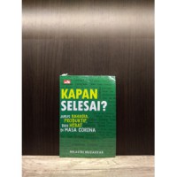 Kapan selesai: jurus bahagia, produktif, dan hebat di masa corona