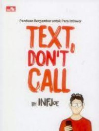 Panduan Bergambar untuk para Inrover : TEXT don't Call