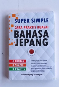 Super Simple Cara Praktis Kuasai Bahasa Jepang