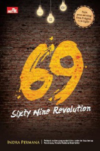 69 SIXTY NINE REVOLUTION: Bagaimana Internet Marketer Mendulang Sukses