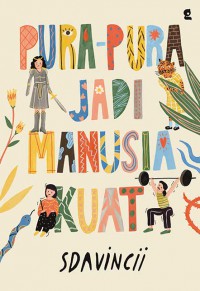 Pura-Pura Jadi Manusia Kuat