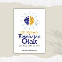 101 RAHASIA KESEHATAN OTAK