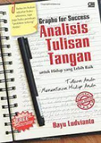 Grapho for sucess: analisis tulisan tangan untuk hidup yang lebih baik