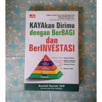 KAYAKAN DIRIMU DENGAN BERBAGI DAN BERINVESTASI