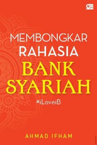 MEMBONGKAR RAHASIA BANK SYARIAH