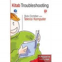 Kitab Troubleshooting: Buku Contekan Untuk Teknisi Komputer