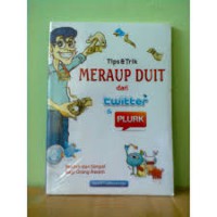 Tip & Trik Meraup Duit dari Twitter & Plurk