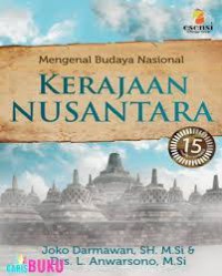Mengenal Budaya Nasional: Kerajaan Nusantara