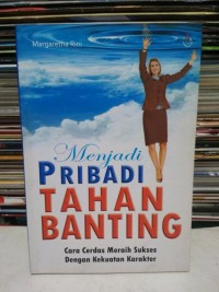 MENJADI PRIBADI TAHAN BANTING