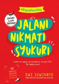 JALANI NIKMATI SYUKURI