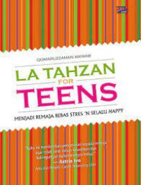 LA TAHZAN FOR TEENS