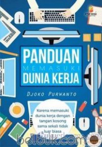 PANDUAN MEMASUKI DUNIA KERJA