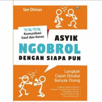 ASIK NGOBROL DENGAN SIAPAPUN