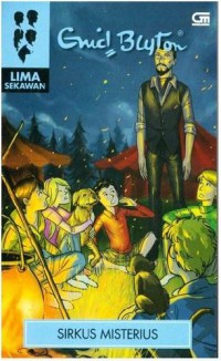 LIMA SEKAWAN: SIRKUS MISTERIUS