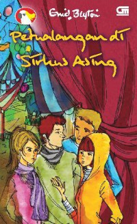 PETUALANGAN DI SIRKUS ASING