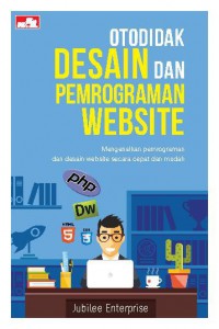 OTODIDAK DESAIN DAN PEMROGRAMAN WEBSITE