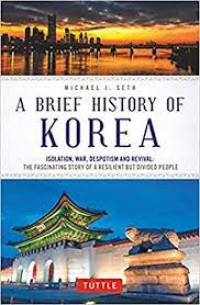 A BRIEF HISTORY OF KOREA