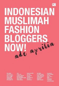 INDONESIAN MUSLIMAH FASHION BLOGGERS NOW!