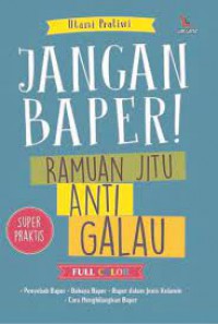 Jangan baper!: ramuan jitu anti galau